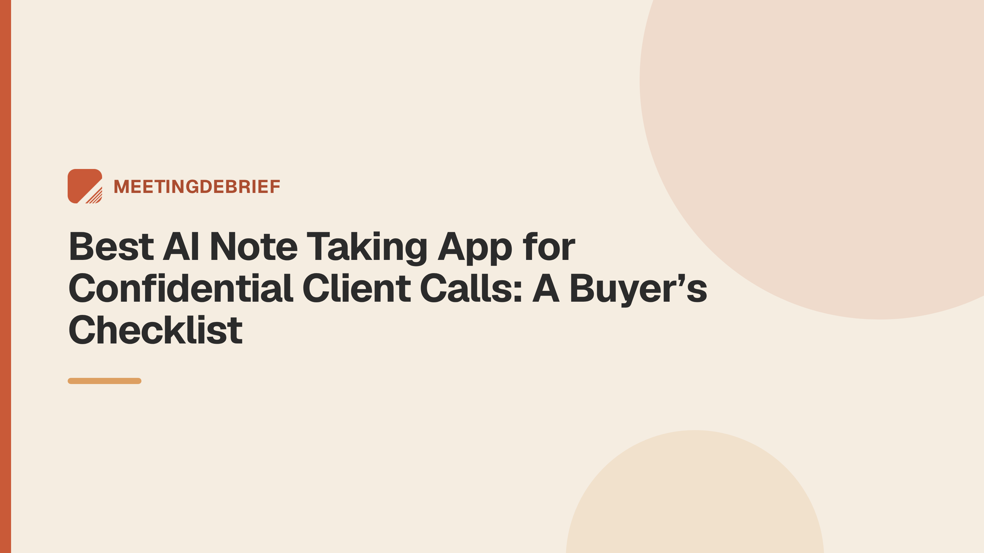 Best AI Note Taking App for Confidential Client Calls: A Buyer’s Checklist